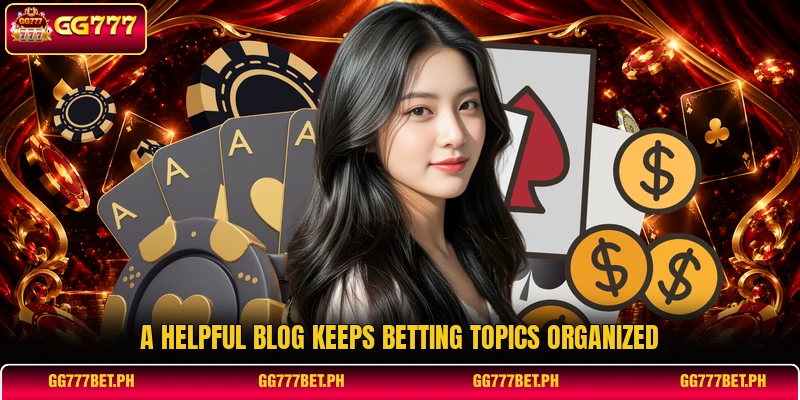 A helpful blog keeps betting topics organized