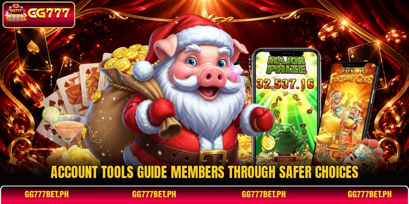 Account tools guide members through safer choices