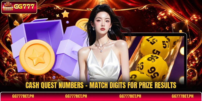 Cash Quest Numbers - Match Digits For Prize Results