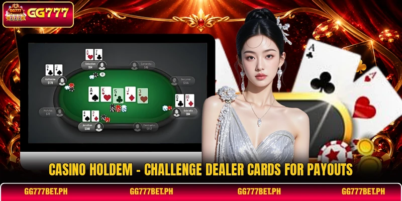 Casino Holdem - Challenge Dealer Cards For Payouts