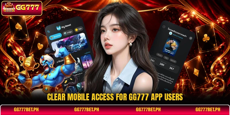 Clear mobile access for GG777 app users Clear mobile access for GG777 app users