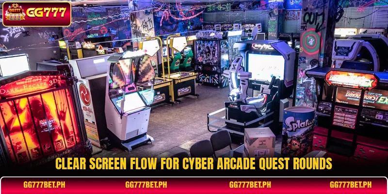 Clear screen flow for Cyber Arcade Quest rounds Clear screen flow for Cyber Arcade Quest rounds
