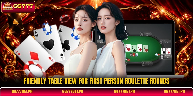 Friendly table view for First Person Roulette rounds Friendly table view for First Person Roulette rounds