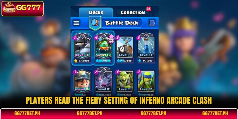 Players read the fiery setting of Inferno Arcade Clash Players read the fiery setting of Inferno Arcade Clash