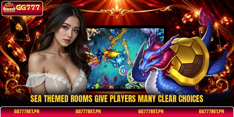 Sea themed rooms give players many clear choices Sea themed rooms give players many clear choices